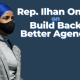Rep. Ilhan Omar on build back better agenda